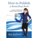 How to Publish a Bestselling Book ... and Sell It Worldwide Based on Value, Not Price!