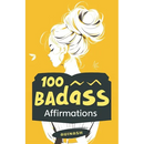 100 Badass Affirmations