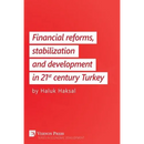 Financial Reforms, Stabilization and Development in 21st-Century Turkey