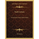 Death Customs: An Analytical Study of Burial Rites