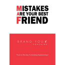 Mistakes Are Your Best Friend