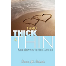 Thru Thick & Thin