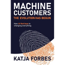 Machine Customers: How AI that buys is changing everything