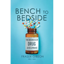 Bench to Bedside: The Business of Drug Development