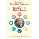 Know-How of Branding Products and Services in the Digital Space