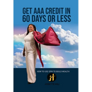 Get AAA Credit in 60 Days: How to Use OPM To Build Wealth