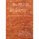 No Prices No Games!: Four Economic Models
