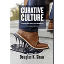 Curative Culture: Stepping Away From a Toxic Workplace