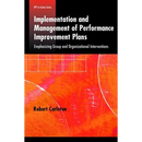 Implementation and Management of Performance Improvement Plans: Emphasizing Group and Organizational Interventions