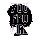 You Fro Girl