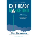 Exit-Ready Marketing: The 9-Step Framework to Maximize Your Valuation
