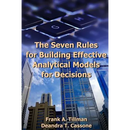 The Seven Rules for Building Effective Analytical Models for Decisions