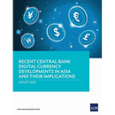 Recent Central Bank Digital Currency Developments in Asia and Their Implications