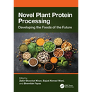 Novel Plant Protein Processing: Developing the Foods of the Future