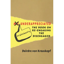 Mistakenly Underappreciated: Re-engaging the Disengaged
