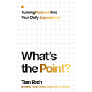 What's the Point? Turning Purpose Into Your Daily Superpower