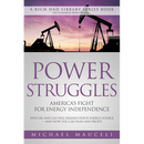 Power Struggles: America's Fight for Energy Independence