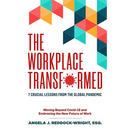 The Workplace Transformed