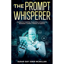 The Prompt Whisperer