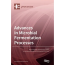 Advances in Microbial Fermentation Processes