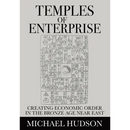 Temples of Enterprise: Creating Economic Order in the Bronze Age Near East