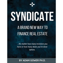 Syndicate: A Brand New Way to Finance Real Estate