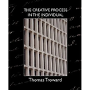 The Creative Process in the Individual