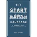 The Startup Handbook: A Founder's Guide to Building a Business