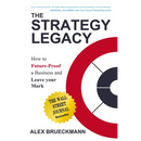 The Strategy Legacy: How to Future-Proof a Business and Leave Your Mark