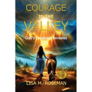 Courage in the Valley