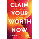 Claim Your Worth Now: Weekly Inspiration to Conquer Your Dreams