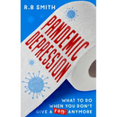 Pandemic Depression: What to do when you don't give a f*ck anymore
