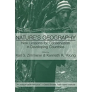 Nature's Geography: New Lessons for Conservation in Developing Countries