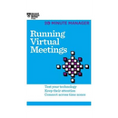 Running Virtual Meetings (HBR 20-Minute Manager Series)