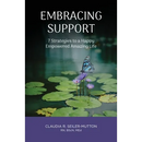 Embracing Support: 7 Strategies to a Happy Empowered Amazing Life