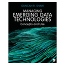 Managing Emerging Data Technologies: Concepts and Use