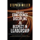 The Influence of Confidence, Discipline & Respect in Leadership: Timeless Principles to Lead With Purpose & Intention in a Modern World