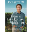 15 Ways to Live Longer and Healthier: Life-Changing Strategies for Greater Energy, a More Focused Mind, and a Calmer Soul