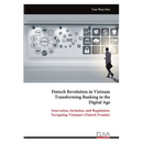 Fintech Revolution in Vietnam Transforming Banking in the Digital Age