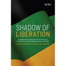 Shadow of Liberation: Contestation and Compromise in the Economic and Social Policy of the African National Congress, 1943-1996