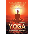 The Yoga Sutras of Patanjali (Large Print): The Book of the Spiritual Man