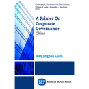 A Primer on Corporate Governance: China