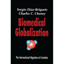 Biomedical Globalization: The International Migration of Scientists