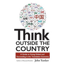 Think Outside the Country: A Guide to Going Global and Succeeding in the Translation Economy