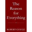 The Reason for Everything