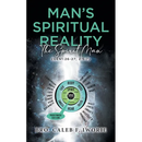 Man's Spiritual Reality: The Spirit Man