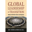 Global Leadership in Transition: Making the G20 More Effective and Responsive