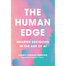 The Human Edge: Smarter Decisions in the Age of AI