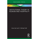 Institutional Theory in Tourism and Hospitality