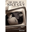 The Soul of a Nice Guy: A Midlife Sojourn
